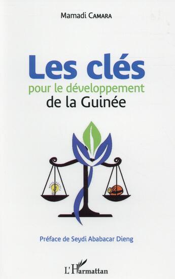 Couverture du livre « Les clés pour le développement de la Guinée » de Mamadi Camara aux éditions L'harmattan