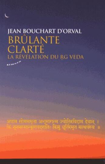 Couverture du livre « La brûlante clarté » de Jean Bouchart D'Orval aux éditions Almora
