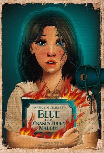 Couverture du livre « Blue et les grands jours maudits » de Nancy Guilbert aux éditions Courtes Et Longues