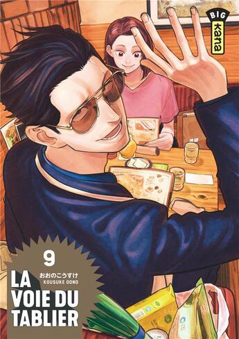 Couverture du livre « La voie du tablier Tome 9 » de Kousuke Oono aux éditions Kana