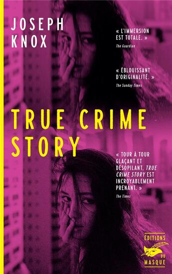 Couverture du livre « True crime story » de Joseph Knox aux éditions Editions Du Masque