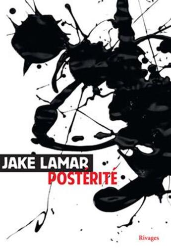 Couverture du livre « Postérité » de Jake Lamar aux éditions Rivages