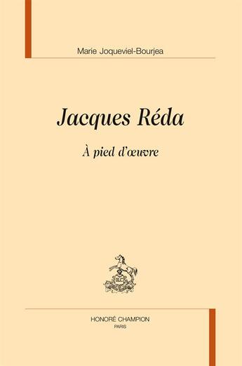Couverture du livre « Jacques Reda ; à pied d'oeuvre » de Marie Joqueviel-Bourjea aux éditions Honore Champion