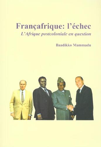 Couverture du livre « FRANÇAFRIQUE : L'ÉCHEC » de Baadikko Mammadu aux éditions L'harmattan