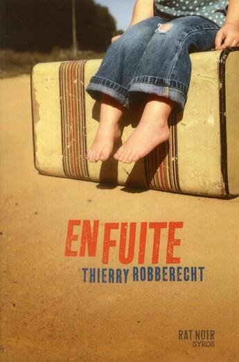 Couverture du livre « En fuite » de Thierry Robberecht aux éditions Syros