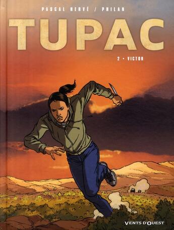 Couverture du livre « Tupac - Tome 02 : Victor » de Pascal Herve et Philan aux éditions Vents D'ouest