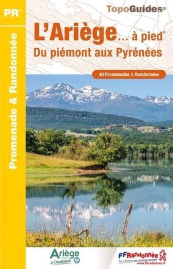 Couverture du livre « L'Ariège... à pied : du piémont aux Pyrénées » de  aux éditions Ffrp