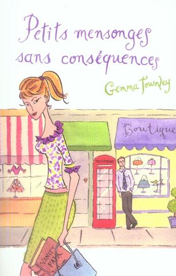 Couverture du livre « Petits Mensonges Sans Consequences » de Gemma Townley aux éditions First