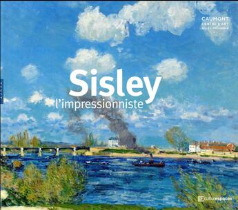 Couverture du livre « Alfred Sisley, l'impressionniste » de Maryanne Stevens aux éditions Hazan