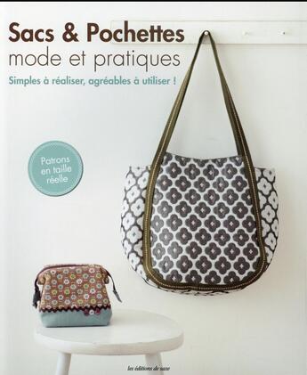 Couverture du livre « Sacs et pochettes mode et pratiques » de  aux éditions De Saxe