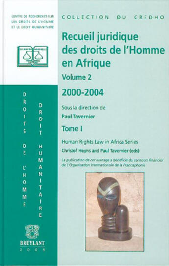 Couverture du livre « Recueil juridique des droits de l'homme en afrique t.1 » de Heyns Christof aux éditions Bruylant