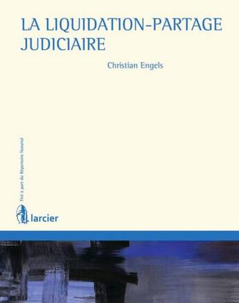 Couverture du livre « La liquidation-partage judiciaire » de Christian Engels aux éditions Larcier