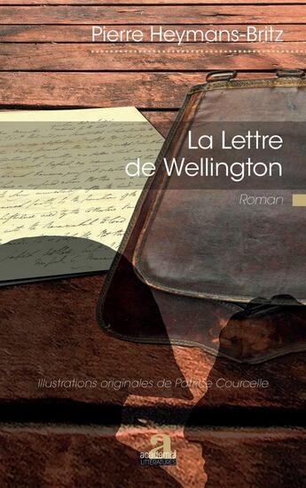 Couverture du livre « La lettre de Wellington » de Pierre Heymans-Britz aux éditions Academia