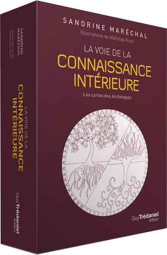 Couverture du livre « La voie de la connaissance intérieure » de Sandrine Marechal et Mathilde Ricol aux éditions Guy Trédaniel