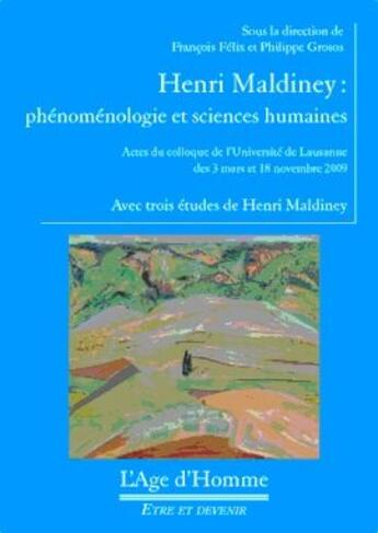 Couverture du livre « Henri Maldiney ; phénoménologie et sciences humaines » de  aux éditions L'age D'homme