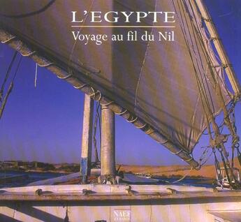 Couverture du livre « Egypte voyage au fil du nil (l') » de Antoine Lorgnier aux éditions Georges Naef