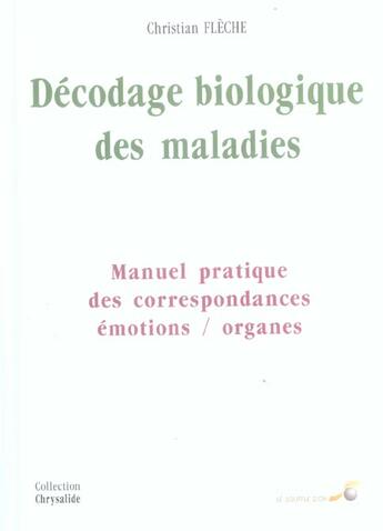 Couverture du livre « Decodage biologique des maladies » de Christian Fleche aux éditions Le Souffle D'or