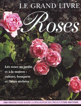 Couverture du livre « Grand Livre Des Roses (Le) » de Mc Hoy Peter aux éditions La Martiniere