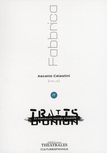 Couverture du livre « Fabbrica » de Celestini A aux éditions Theatrales