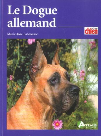 Couverture du livre « Le dogue allemand » de Marie-Jose Labrousse aux éditions Artemis