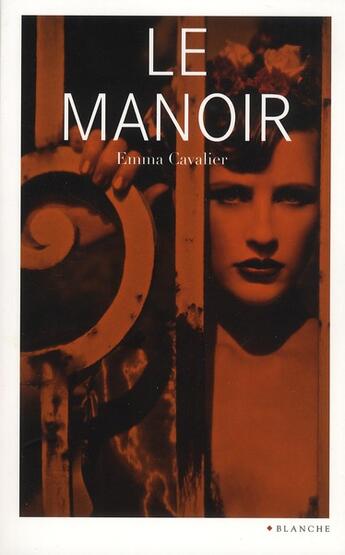 Couverture du livre « Le manoir » de Emma Cavalier aux éditions Blanche