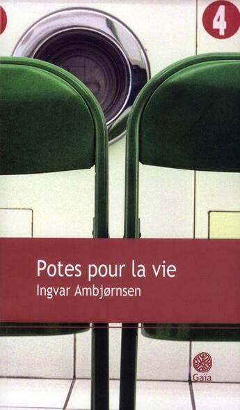 Couverture du livre « Potes pour la vie » de Ingvar AmbjØRnsen aux éditions Gaia