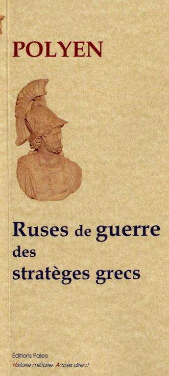 Couverture du livre « Ruses de guerre des stratèges grecs » de Polyen aux éditions Paleo