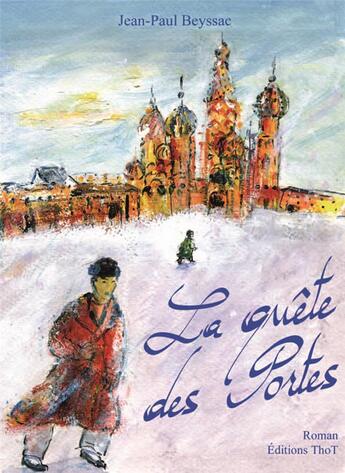 Couverture du livre « La quête des portes » de Jean-Paul Beyssac aux éditions Editions Thot