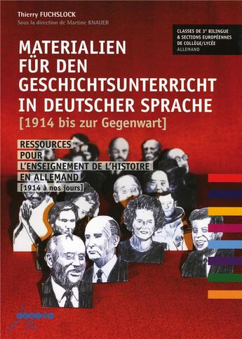 Couverture du livre « Materialien für den geschichtsunterricht 1914 bis zur gegenwart ; ressources pour l'enseignement de l'histoire en allemand ; 1914 à nos jours » de Martine Krauer et Collectif aux éditions Crdp De Strasbourg