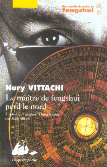 Couverture du livre « Le maître de feng-shui perd le nord » de Nury Vittachi aux éditions Picquier