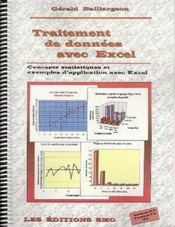 Couverture du livre « Traitement de donnees avec excel: concepts statistiques & exemples d'application avec excel (avec cd » de Gerald Baillargeon aux éditions Smg