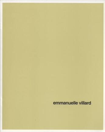 Couverture du livre « Emmanuelle Villard ; entretiens » de Catherine Macchi aux éditions Villa Arson