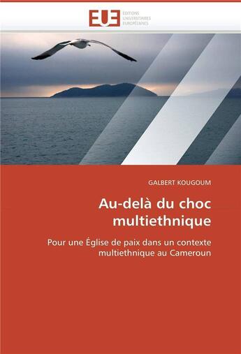 Couverture du livre « Au-dela du choc multiethnique » de Kougoum-G aux éditions Editions Universitaires Europeennes