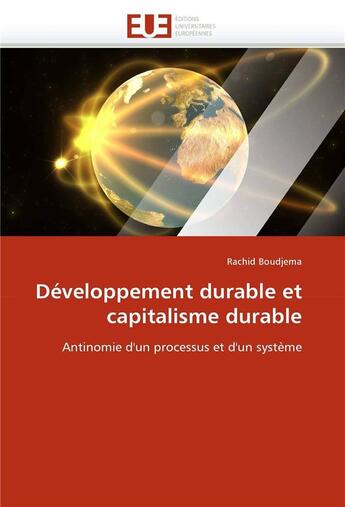 Couverture du livre « Developpement durable et capitalisme durable » de Boudjema-R aux éditions Editions Universitaires Europeennes