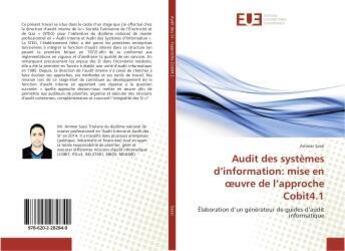 Couverture du livre « Audit des systèmes d'information: mise en oeuvre de l'approche Cobit4.1 » de Ammar Sassi aux éditions Editions Universitaires Europeennes