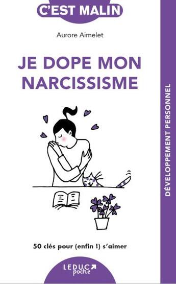Couverture du livre « C'est malin poche : je dope mon narcissisme » de Aurore Aimelet aux éditions Leduc