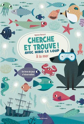 Couverture du livre « Cherche et trouve / miro le loup a la mer (2) » de  aux éditions Bayard Jeunesse