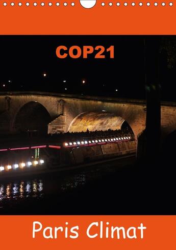 Couverture du livre « Cop21 paris climat calendrier mural 2018 din a4 vertical - pour la conference internation » de Mp C aux éditions Calvendo