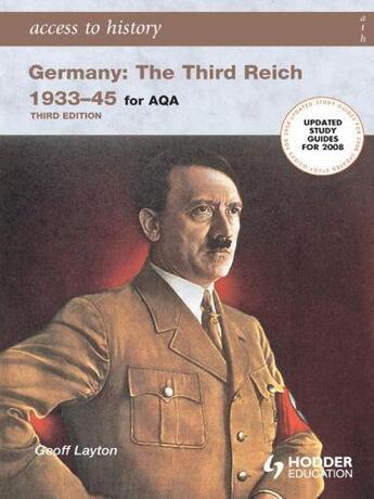 Couverture du livre « Access to History: Germany The Third Reich 1933-1945 for AQA Third Edi » de Layton Geoff aux éditions Hodder Education Digital