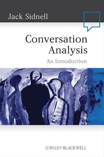 Couverture du livre « Conversation Analysis » de Jack Sidnell aux éditions Wiley-blackwell