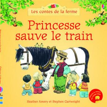 Couverture du livre « Princesse sauve le train » de Heather Amery aux éditions Usborne