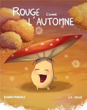 Couverture du livre « Rouge comme l'automne » de Nolan aux éditions Karin Nolan