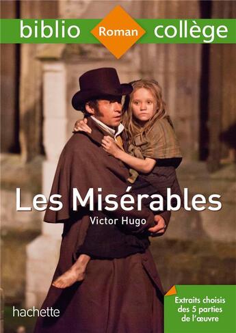 Couverture du livre « Les Misérables, de Victor Hugo » de Severine De Raphelis aux éditions Hachette Education