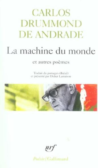 Couverture du livre « La machine du monde ; et autres poèmes » de Carlos Drummond De Andrade aux éditions Gallimard