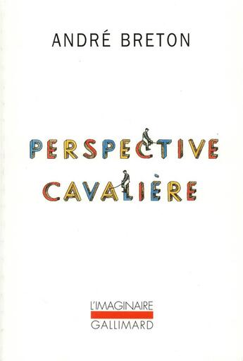 Couverture du livre « Perspective cavalière » de Andre Breton aux éditions Gallimard