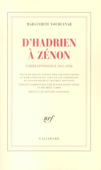 Couverture du livre « D'Hadrien à Zénon : Correspondance 1951-1956 » de Marguerite Yourcenar aux éditions Gallimard