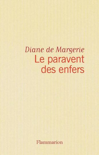 Couverture du livre « Le paravent des enfers » de Diane De Margerie aux éditions Flammarion