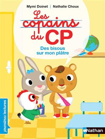 Couverture du livre « Les copains du CP : des bisous sur mon plâtre » de Nathalie Choux et Mymi Doinet aux éditions Nathan