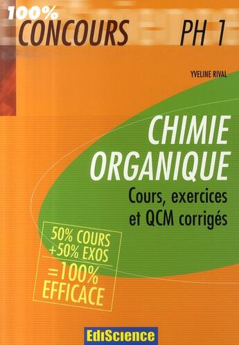 Couverture du livre « Chimie organique ph1 » de Rival aux éditions Ediscience