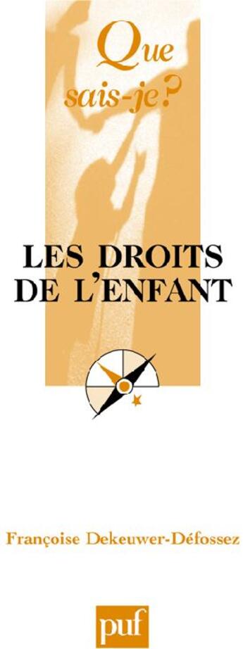 Couverture du livre « Les droits de l'enfant (8e édition) » de Dekeuwer-Defossez Fr aux éditions Que Sais-je ?